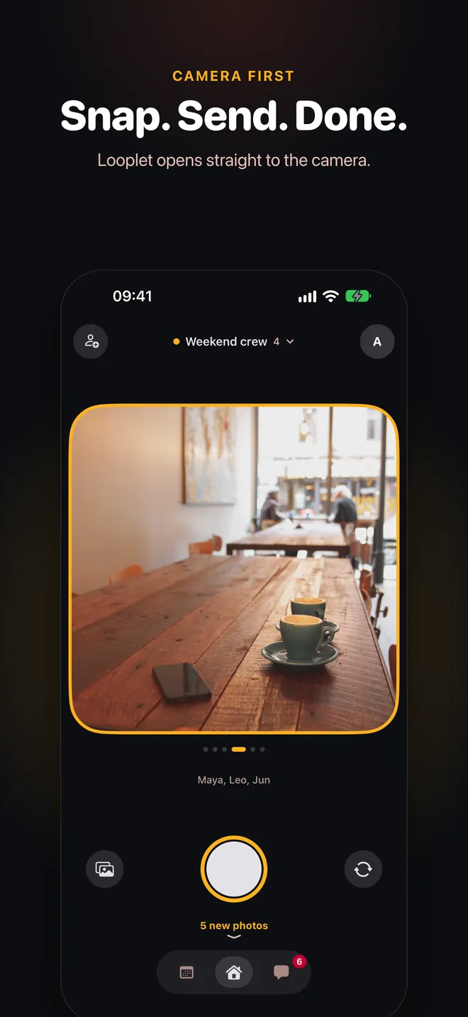 Snap. Send. Done. Looplet opens straight to the camera with a rounded square frame.